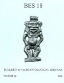 Ogden Goelet - Bulletin of the Egyptological Seminar: Volume 18 (2009) - 9780981612010 - V9780981612010