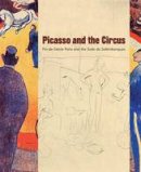 Earenfight - Picasso and the Circus: Fin-de-Siecle Paris and the Suite de Saltimbanques - 9780982615621 - V9780982615621