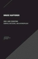 Bruce Kapferer - 2001 and Counting: Kubrick, Nietzsche, and Anthropology (Paradigm) - 9780984201051 - V9780984201051