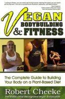 Robert Cheeke - Vegan Bodybuilding &  Fitness - 9780984391608 - V9780984391608