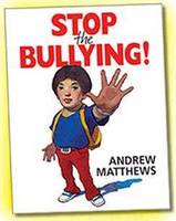 Andrew Matthews - Stop the Bullying! - 9780987205728 - V9780987205728