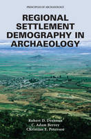 Robert C. Drennan - Regional Settlement Demography in Archaeology - 9780989824941 - V9780989824941