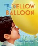 Tiffany Papageorge - My Yellow Balloon - 9780990337003 - V9780990337003