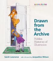 Inc. Seven Stories Press - Drawn from the Archive: Hidden Histories of Illustration - 9780992882709 - 9780992882709