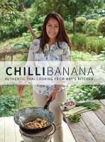 Wakefield, May, Heward, Rachel - Chilli Banana: Authentic Thai Cooking from May's Kitchen - 9780992898144 - V9780992898144