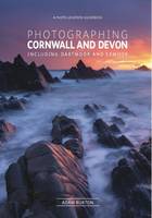 Adam Burton - Photographing Cornwall and Devon: Including Dartmoor and Exmoor - 9780992905132 - V9780992905132