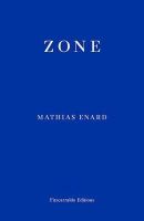 Mathias Enard - Zone - 9780992974701 - V9780992974701