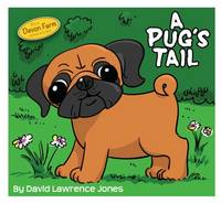 David Lawrence Jones - Pug's Tail - 9780993014413 - V9780993014413