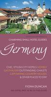 Edited By Fiona Duncan - Charming Small Hotel Guides: Germany (Charming Small Hotels) - 9780993094651 - V9780993094651