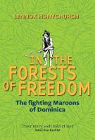 Lennox Honychurch - In the Forests of Freedom: The Fighting Maroons of Dominica - 9780993108662 - V9780993108662