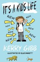 Kerry Gibb - It's a Kid's Life - 9780993493706 - 9780993493706