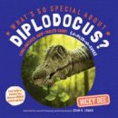 Nicky Dee - What's So Special About Diplodocus - 9780993529344 - V9780993529344