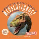 Nicky Dee - What's So Special About Megalosaurus? - 9780993529368 - V9780993529368