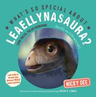 Nicky Dee - What's So Special About Leaellynasaura? - 9780993529375 - V9780993529375