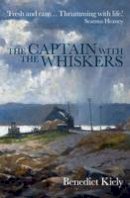 Benedict Kiely - The Captain with the Whiskers - 9780993591303 - 9780993591303
