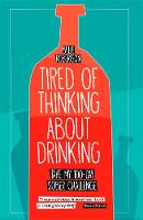 Belle Robertson - Tired of Thinking About Drinking - 9780995158009 - V9780995158009