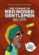 Mark Carton - The League of the Red Nosed Gentlemen - 9780995482142 - V9780995482142