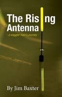 Jim Baxter - Rising Antenna - 9780995563018 - V9780995563018