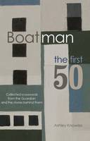 Ashley Knowles - Boatman - The First 50: Collected Crosswords from the Guardian and the Stories Behind Them - 9780995608207 - V9780995608207
