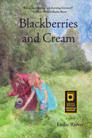 Leslie Rivver - Blackberries & Cream - 9780996135771 - V9780996135771