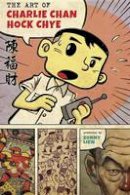Sonny Liew - The Art of Charlie Chan Hock Chye - 9781101870693 - V9781101870693