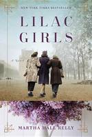 Martha Hall Kelly - Lilac Girls: A Novel - 9781101883075 - V9781101883075
