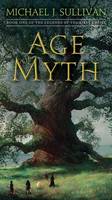 Sullivan, Michael J. - Age of Myth: Book One of The Legends of the First Empire - 9781101965351 - V9781101965351