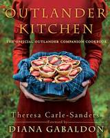 Theresa Carle-Sanders - Outlander Kitchen - 9781101967577 - V9781101967577