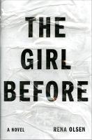 Rena Olsen - The Girl Before: A Novel - 9781101982358 - V9781101982358