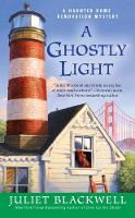 Juliet Blackwell - A Ghostly Light: A Haunted Home Renovation Mystery - 9781101989357 - V9781101989357