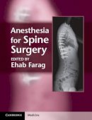 Ehab Farag (Ed.) - Anesthesia for Spine Surgery - 9781107005310 - V9781107005310