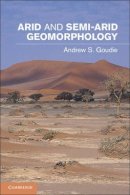 Goudie - Arid and Semi-Arid Geomorphology - 9781107005549 - V9781107005549