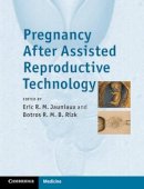 Eric Jauniaux (Ed.) - Pregnancy After Assisted Reproductive Technology - 9781107006478 - V9781107006478