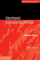 Stephen Mason - Electronic Signatures in Law - 9781107012295 - V9781107012295