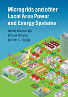 Alexis Kwasinski - Microgrids and other Local Area Power and Energy Systems - 9781107012790 - V9781107012790