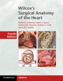 Robert H. Anderson - Wilcox´s Surgical Anatomy of the Heart - 9781107014480 - V9781107014480