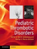 Neil Goldenberg - Pediatric Thrombotic Disorders - 9781107014541 - V9781107014541