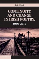 Eric Falci - Continuity and Change in Irish Poetry, 1966–2010 - 9781107018136 - V9781107018136