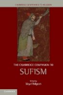 Lloyd Ridgeon - The Cambridge Companion to Sufism - 9781107018303 - V9781107018303