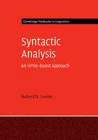 Robert D. Levine - Cambridge Textbooks in Linguistics: Syntactic Analysis: An HPSG-based Approach - 9781107018884 - V9781107018884