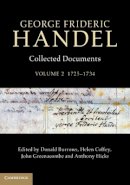 Donald Burrows - George Frideric Handel: Volume 2, 1725–1734: Collected Documents - 9781107019546 - V9781107019546