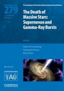 Peter Roming - Death of Massive Stars (IAU S279): Supernovae and Gamma-Ray Bursts - 9781107019799 - V9781107019799