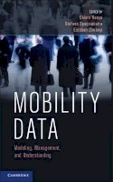 Chiara Renso - Mobility Data: Modeling, Management, and Understanding - 9781107021716 - V9781107021716