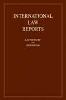 Edited By Elihu Laut - International Law Reports: Volume 147 - 9781107021785 - V9781107021785
