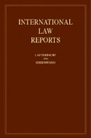 Edited By Elihu Laut - International Law Reports: Volume 148 - 9781107021792 - V9781107021792