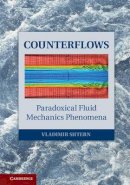 Vladimir Shtern - Counterflows: Paradoxical Fluid Mechanics Phenomena - 9781107027596 - V9781107027596