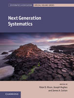  - Next Generation Systematics (Systematics Association Special Volume Series) - 9781107028586 - V9781107028586