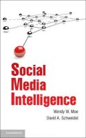 Wendy W. Moe - Social Media Intelligence - 9781107031203 - V9781107031203