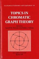 Edited By Lowell W. - Topics in Chromatic Graph Theory - 9781107033504 - V9781107033504