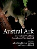Edited By Adam Stow - Austral Ark: The State of Wildlife in Australia and New Zealand - 9781107033542 - V9781107033542